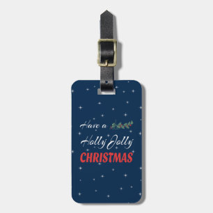 Have a Holly Jolly Christmas Luggage Tag