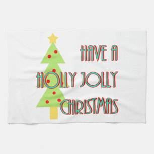 have a holly jolly christmas mid century modern tea towel
