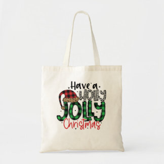 Have a Holly Jolly Christmas - Perfect Christmas Tote Bag