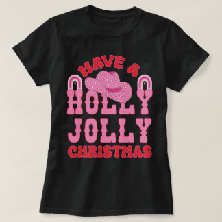 Have A Holly Jolly Christmas T-Shirt
