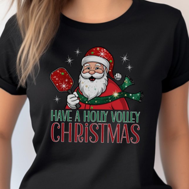 Have A Holly Volley Christmas Pickleball T-Shirt (Creator Uploaded)