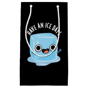 Have A Ice Day Funny Ice Cube Pun Dark BG Small Gift Bag