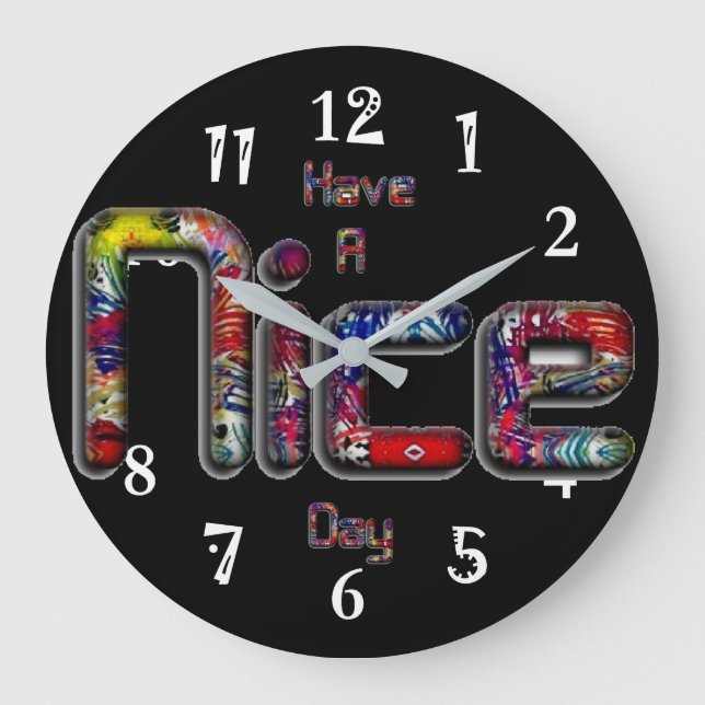 Have a Lovely Nice Day  Large Clock (Front)