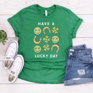 Have a Lucky Day St. Patrick's Day T-Shirt