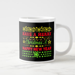 Have A Merry Christmas A Happy New Year-65285 Large Coffee Mug