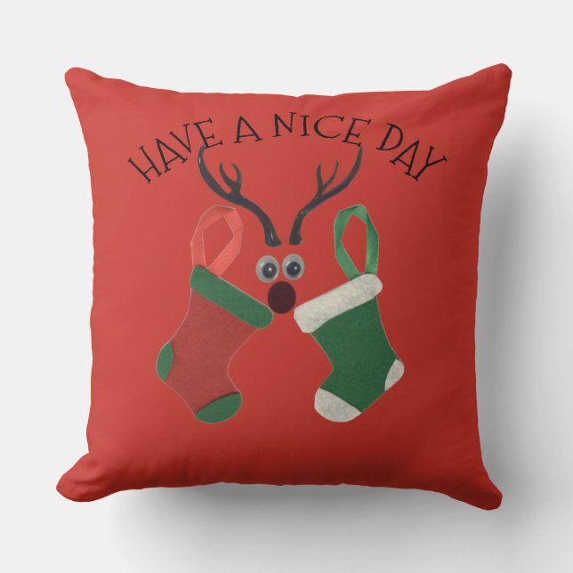 Have a Nice Christmas Day and a Better Night Cushion (Front)