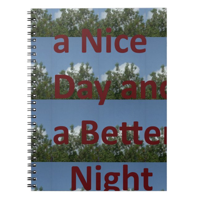Have a Nice Day & a Better Night Art Notebook (Front)