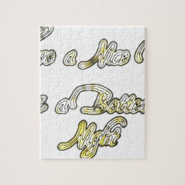 Have a Nice Day & a Better Night Quote Art Print Jigsaw Puzzle (Vertical)