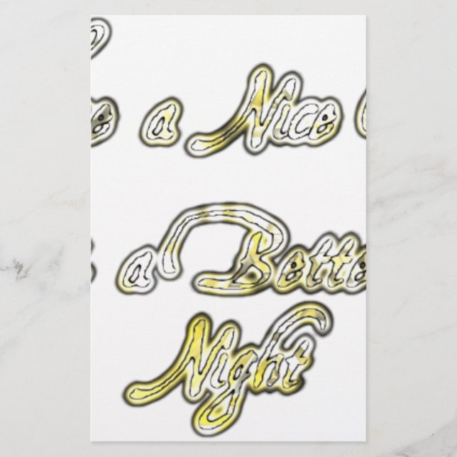 Have a Nice Day & a Better Night Quote Art Print Stationery (Front)