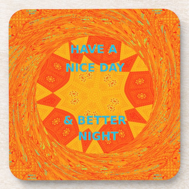 Have a Nice Day & a better Night red Design Coaster (Front)