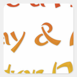 Have a Nice Day & A Better Night Text Art Design Square Sticker