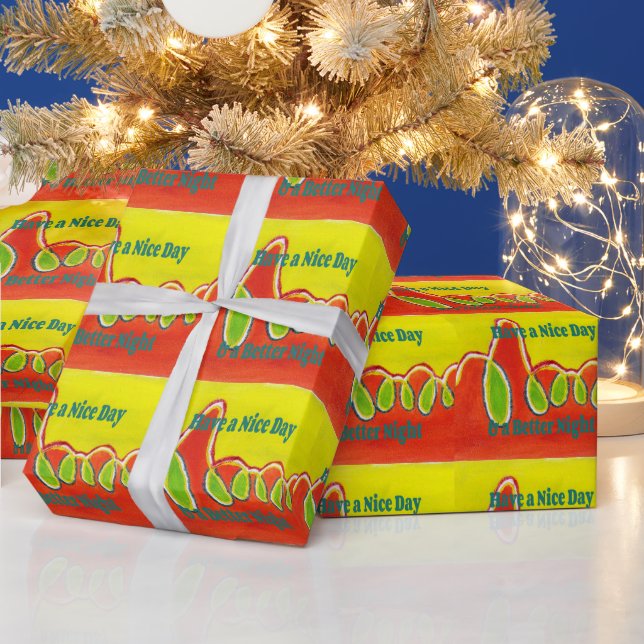 Have a Nice Day & a Better Night with gratitude Wrapping Paper (Holidays)
