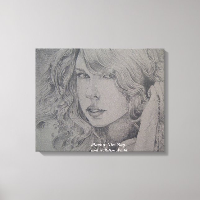 Have a Nice Day & a Better Night Wrapped Canvas (Front)