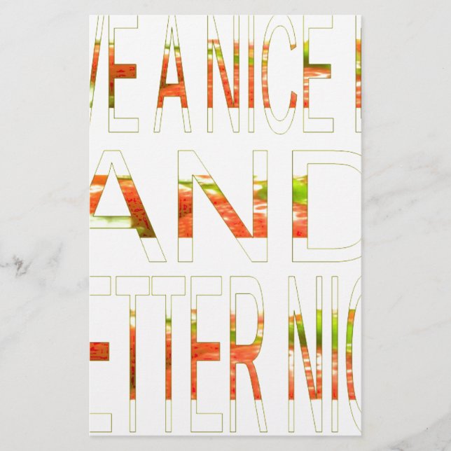 Have a Nice Day and a Better Night Art Print Stationery (Front)