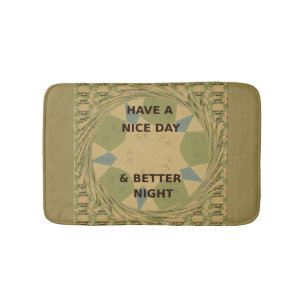 Have A Nice Day and a Better Night Bath Mats