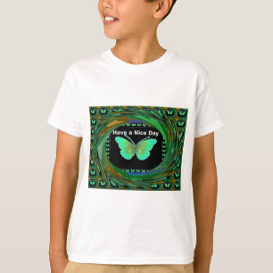 Have a Nice Day and a better night butterfly.png T-Shirt