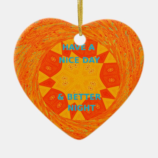 Have a Nice Day & Better Night Art Print Ceramic Tree Decoration (Front)