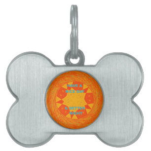 Have a Nice Day & Better Night Art Print Pet ID Tag