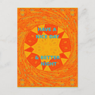 Have a Nice Day & Better Night Art Print Postcard