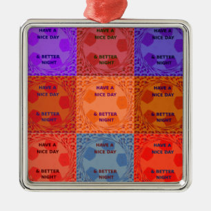 Have a Nice Day & Better Night Pop Art Print Metal Tree Decoration