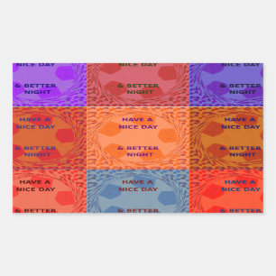 Have a Nice Day & Better Night Pop Art Print Rectangular Sticker