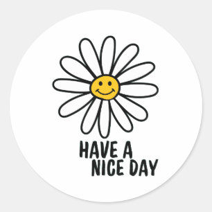 HAVE A NICE DAY CLASSIC ROUND STICKER