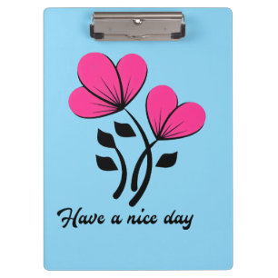Have a Nice Day Clipboard