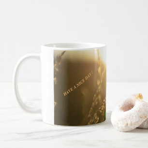 Have a nice day coffee mug