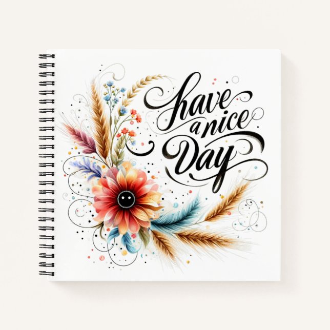 Have a Nice day floral Notebook (Front)