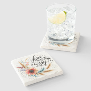 Have a Nice day floral Stone Coaster