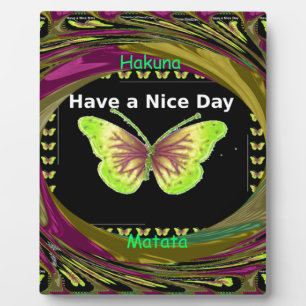 Have a Nice Day Hakuna Matata Text.png Plaque