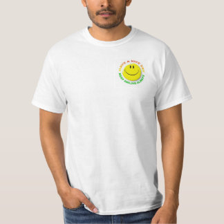 Have A Nice Day, Keep Smiling Always White T-Shirt