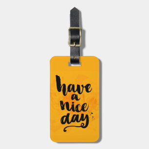Have A Nice Day Luggage Tag