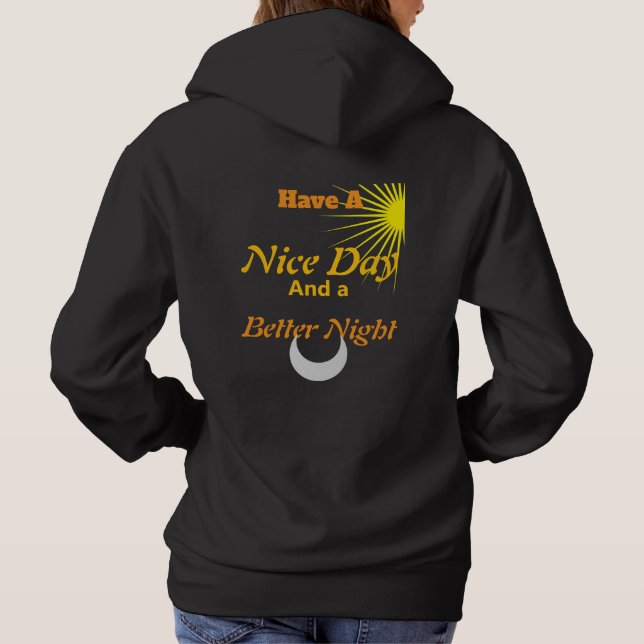 Have a Nice Day: Luxury Gold Text Balance Zip-U Hoodie (Back)