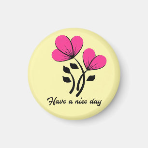 Have a Nice Day Magnet