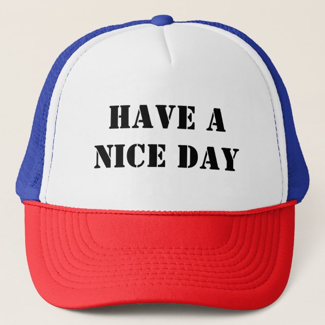 Have a nice day, positivity hat (Front)