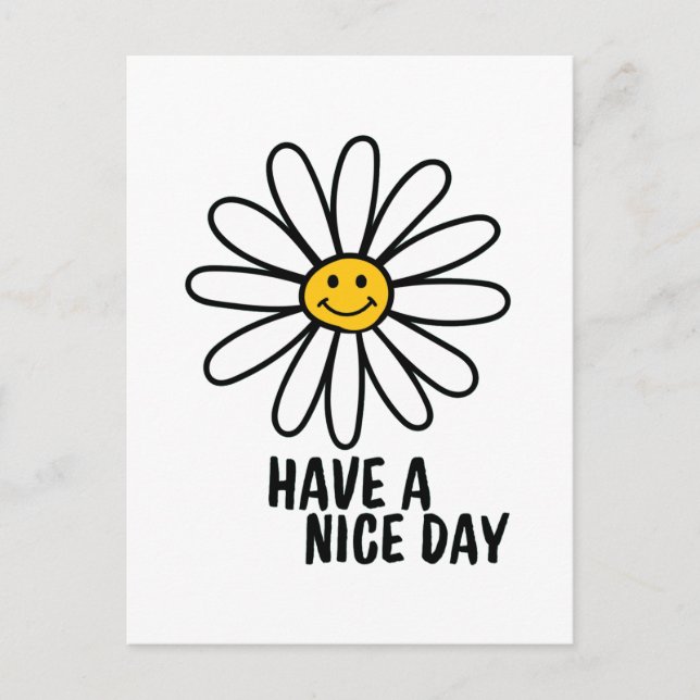 HAVE A NICE DAY POSTCARD (Front)