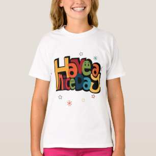 "Have a Nice Day" Retro Colorful Kids T-Shirt 