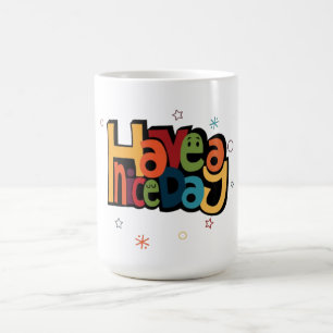 "Have a Nice Day" Retro Colourful Coffee Mug