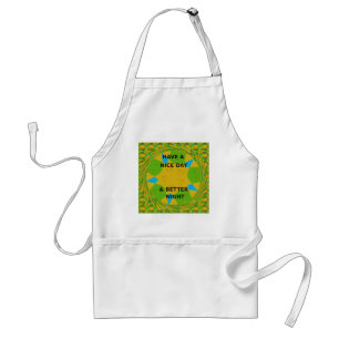 Have a Nice Day Standard Apron