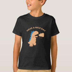 Have A Nice Day T-Shirt