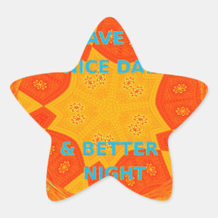 Have a Nice Day Text Bright Vector Art  Design Star Sticker