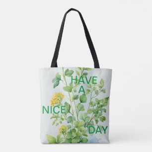 Have a Nice Day Tote Bag