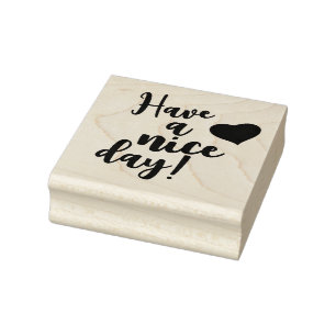 Have a Nice Day! Wood Stamp