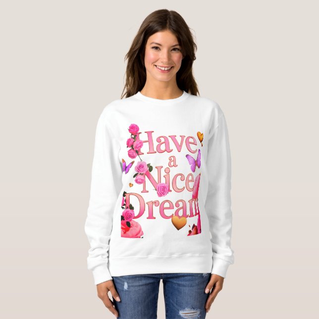 Have a Nice Dream - Cosy Aesthetic Sweatshirt (Front Full)