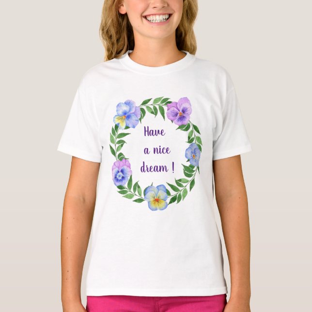 Have a nice dream! Watercolor  flowers    T-Shirt (Front)