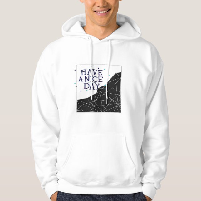 Have a Niceday Hoodie (Front)