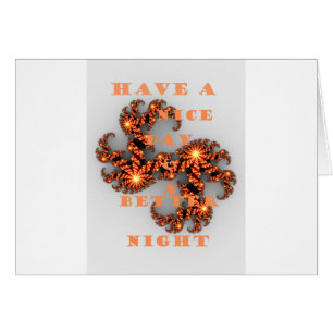 Have a Nicer Day and a Better Night