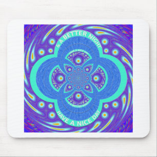 Have a Nicer Day Mouse Pad