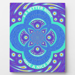 Have a Nicer Day Plaque